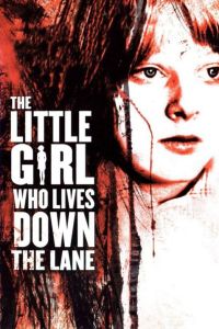 The Little Girl Who Lives Down the Lane Poster